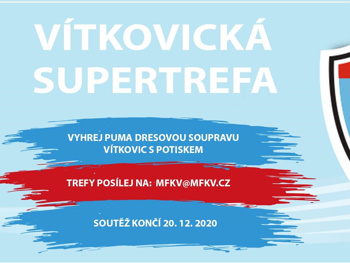 SOUTĚŽ: VÍTKOVICKÁ SUPERTREFA